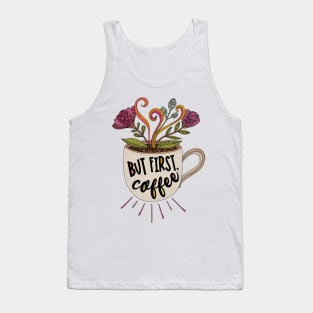 But first, Coffee Tank Top